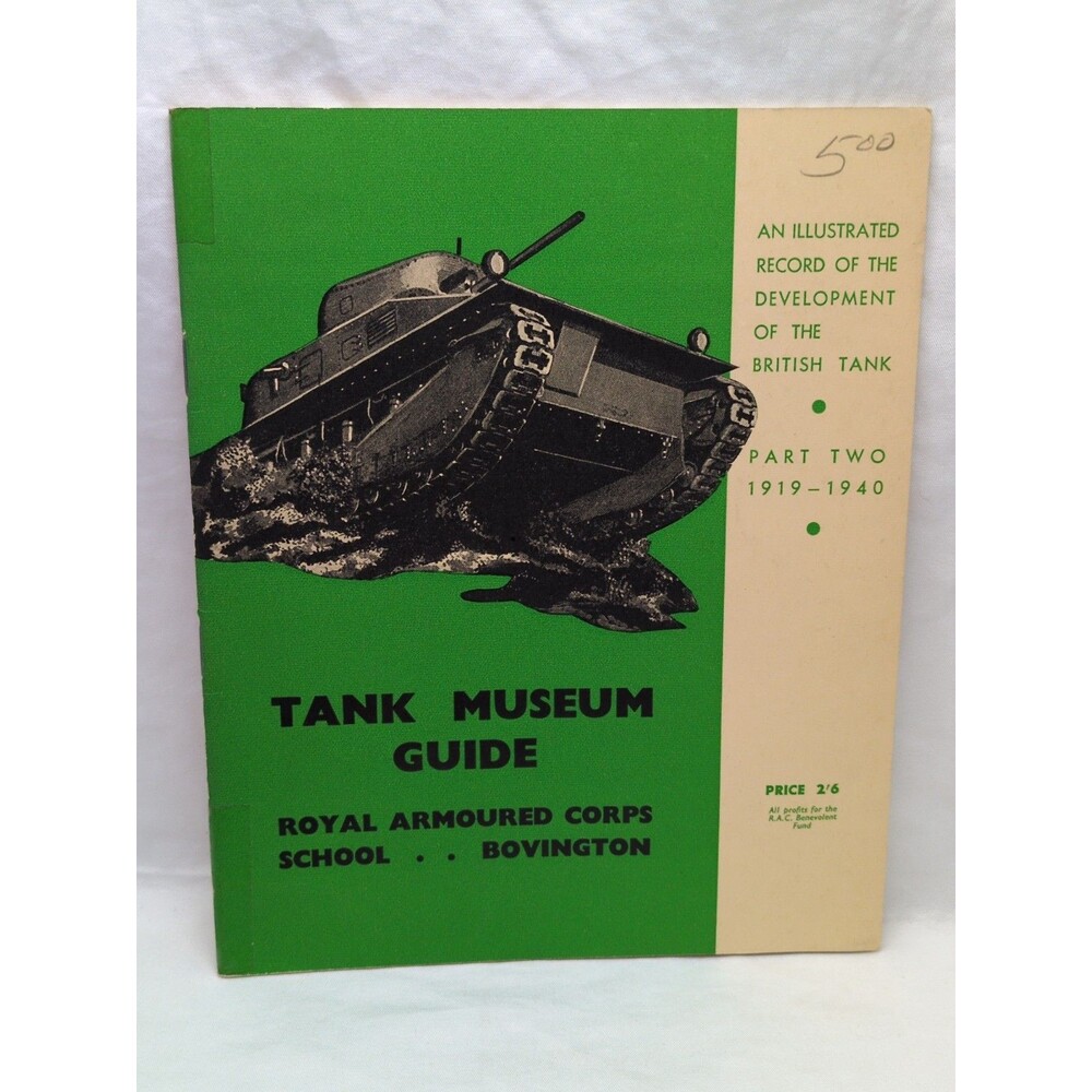 Tank Museum Guide Part II Royal Armoured Corps School 1919-1940 Bovington Book